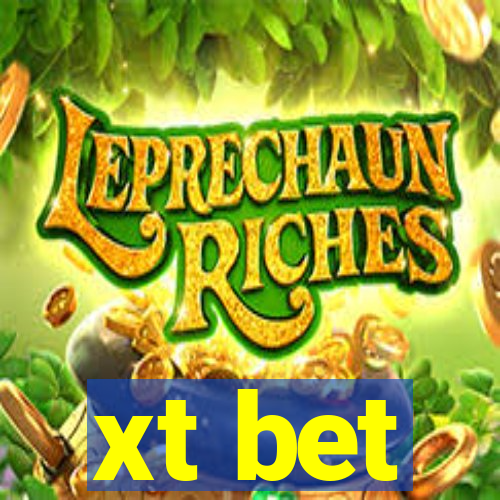 xt bet